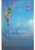 Alice Munro - A Jupiter holdjai