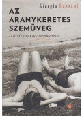Giorgio Bassani - Az aranykeretes szemüveg