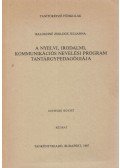Baloghné Zsoldos Julianna - A nyelvi, irodalmi, kommunikációs nevelési program tantárgypedagógiája