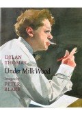 Dylan Thomas,Sir Peter Blake - Under Milk Wood: A play for voices