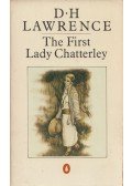 LAWRENCE, D.H. - The First Lady Chatterley