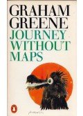 Graham Greene - Journey Without Maps