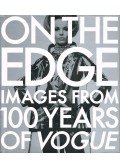 Alexander Liberman - On the Edge: Images from 100 Years of VOGUE