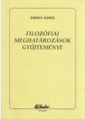 Zimányi Ágnes - Filozófiai meghatározások gyűjteménye