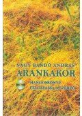 Nagy Bandó András - Arankakor (dedikált)