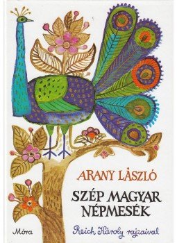 Arany László - Szép magyar népmesék Arany László - Szép magyar népmesék, Budapest 2010 antikvár könyv