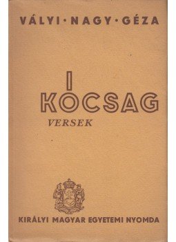 Vályi Nagy Géza - Kócsag Vályi Nagy Géza - Kócsag, Budapest 0 antikvár könyv