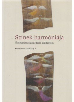 Szabó Lajos - Színek harmóniája Szabó Lajos - Színek harmóniája, null 2015 antikvár könyv