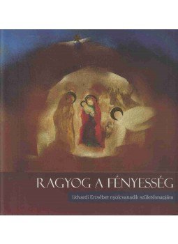 Dr. Korzenszky Richárd, Kratochwill Mimi - Ragyog a fényesség Dr. Korzenszky Richárd, Kratochwill Mimi - Ragyog a fényesség, Tihany 2009 antikvár könyv