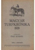 Őszi Kornél (szerk.) - Magyar Turfkrónika 1929.