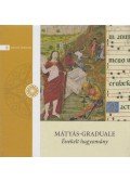Bubnó Tamás,Nagy Eszter,Szabó T. Anna - Mátyás-graduale