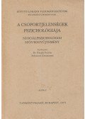 Pataki Ferenc,Solymosi Zsuzsanna - A csoportjelenségek pszichológiája