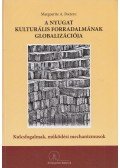 Marguerite A. Peeters - A nyugat kulturális forradalmának globalizációja