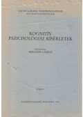 Bernáth László - Kognitív pszichológiai kísérletek