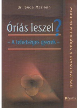 dr. Buda Mariann - Óriás leszel? dr. Buda Mariann - Óriás leszel?, Budapest 2004 antikvár könyv