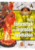 Kovács András - Igaz történetek és legendák nyomában
