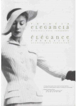 F. Dózsa Katalin, Simonovics Ildikó, Fabienne Falluel - Francia elegancia - Élégance francaise F. Dózsa Katalin, Simonovics Ildikó, Fabienne Falluel - Francia elegancia - Élégance francaise, Budapest 1999 antikvár könyv
