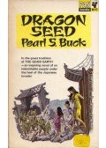 Pearl S. Buck - Dragon Seed