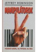 Jeffrey Robinson - Manipulátorok (dedikált)