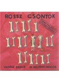 Vadász Bence,M. Miltényi Miklós - Rossz csontok (Dedikált)