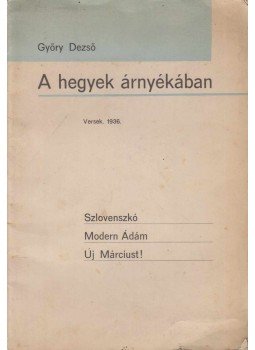 Győry Dezső - A hegyek árnyékában Győry Dezső - A hegyek árnyékában, Bratislava 1936 antikvár könyv