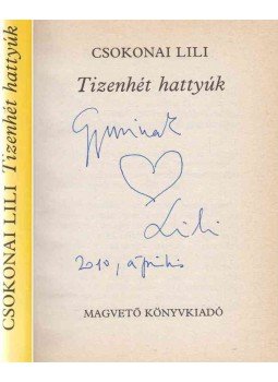 [Esterházy Péter] Csokonai Lili - Tizenhét hattyúk (aláírt)