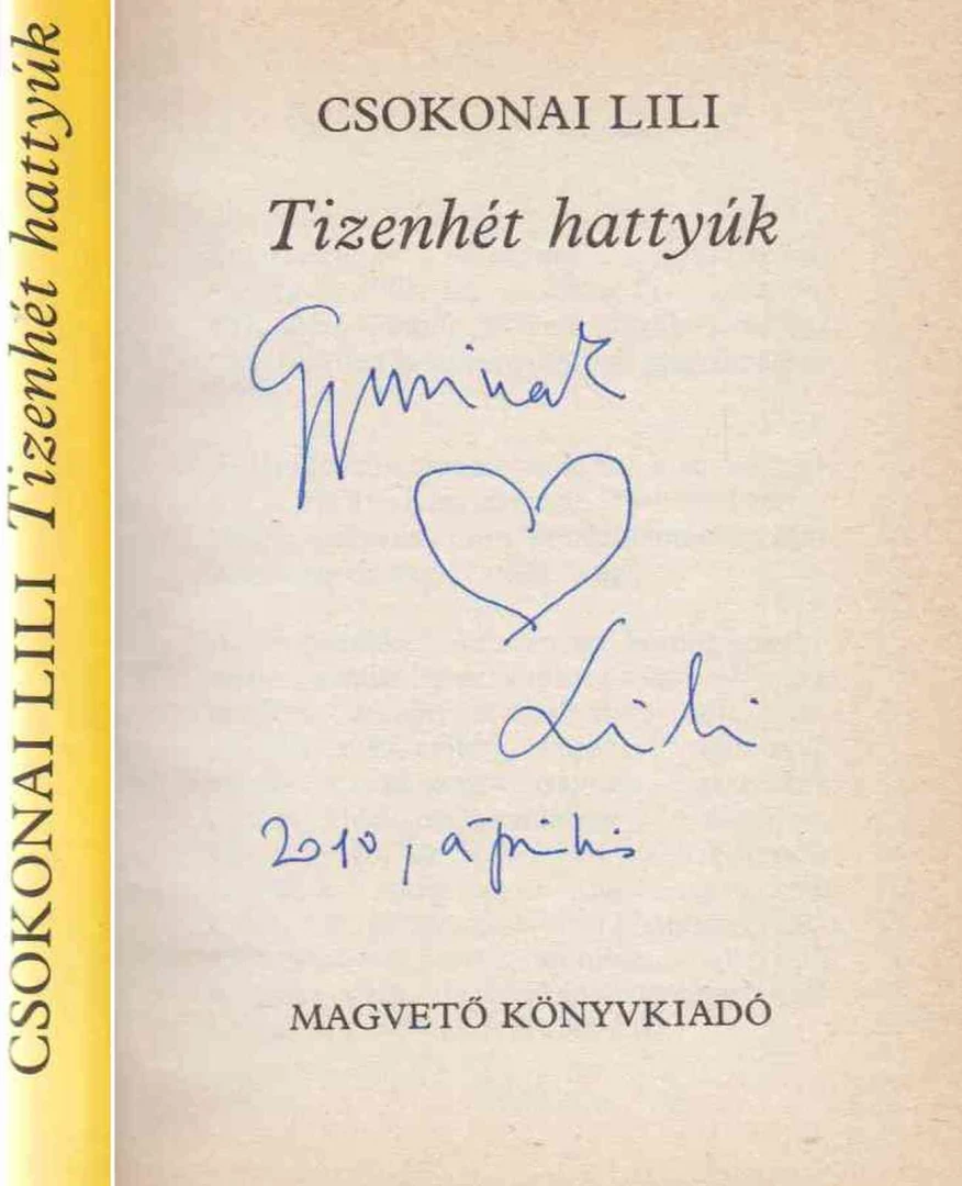 [Esterházy Péter] Csokonai Lili - Tizenhét hattyúk (aláírt) aukciós tétel kép