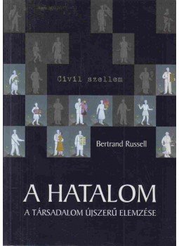 Bertrand Russell - A hatalom Bertrand Russell - A hatalom, null 2004 antikvár könyv