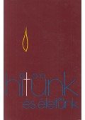 Bognár Lajos,Kerényi Lajos,Rédly Elemér - Hitünk és életünk