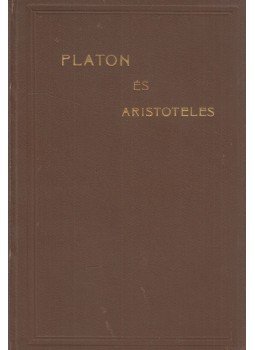 Alexander Bernát - Platon és Aristoteles - szemelvények Alexander Bernát - Platon és Aristoteles - szemelvények, Budapest 1903 antikvár könyv
