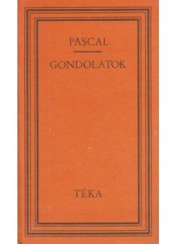 Pascal, Blaise - Gondolatok Pascal, Blaise - Gondolatok, Bukarest 1982 antikvár könyv