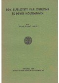 Szabó Lajos - Egy elfelejtett vár ostroma és egyéb költemények