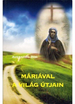 Averardo Dini - Máriával a világ útjain, null 0 antikvár könyv