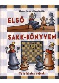 Géczi Zoltán,Halász Ferenc - Első sakk-könyvem - Te is lehetsz bajnok!