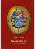 Bene László - Régmúlt idők árja