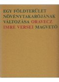 Oravecz Imre - Egy földterület növénytakarójának változása (aláírt)