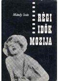 Mándy Iván - Régi idők mozija