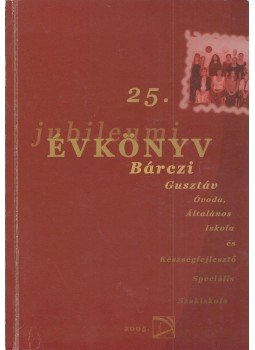 - Bárczi Gusztáv évkönyv 2005 - Bárczi Gusztáv évkönyv 2005, Budapest 2005 antikvár könyv