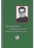 Tarjányi Béla - ,,Mindenkinek mindene lettem"