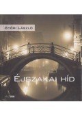 Győri László - Éjszakai híd
