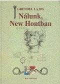 Grendel Lajos - Nálunk, New Hontban