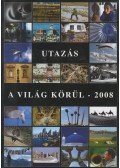 Győri Lajos - Utazás a világ körül - 2008