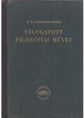 Csernisevszkij, N. G. - N. G. Csernisevszkij válogatott filozófiai művei I.