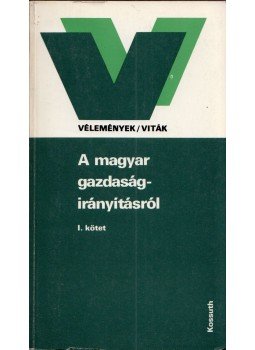 Böröczfy Ferenc - A magyar gazdaságirányításról I. Böröczfy Ferenc - A magyar gazdaságirányításról I., Budapest 1983 antikvár könyv
