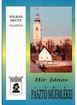 Hír János - Pásztó műemlékei Hír János - Pásztó műemlékei, Horpács 1996 antikvár könyv
