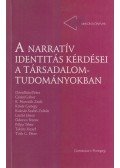 Rákai Orsolya,Kovács Zoltán - A narratív identitás kérdései a társadalomtudományokban