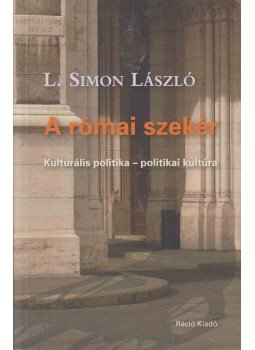 L. Simon László - A római szekér L. Simon László - A római szekér, Budapest 2010 antikvár könyv