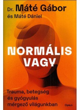 Máté Gábor, Máté Dániel - Normális vagy Máté Gábor, Máté Dániel - Normális vagy, null 2022 antikvár könyv