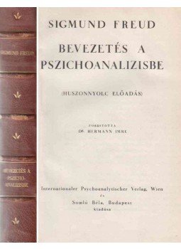 Sigmund Freud - Bevezetés a pszichoanalizisbe Sigmund Freud - Bevezetés a pszichoanalizisbe, Bécs - Budapest 0 antikvár könyv