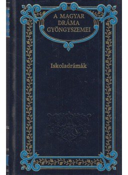 Demeter Júlia - Iskoladrámák (Dedikált) Demeter Júlia - Iskoladrámák (Dedikált), Budapest 1995 antikvár könyv